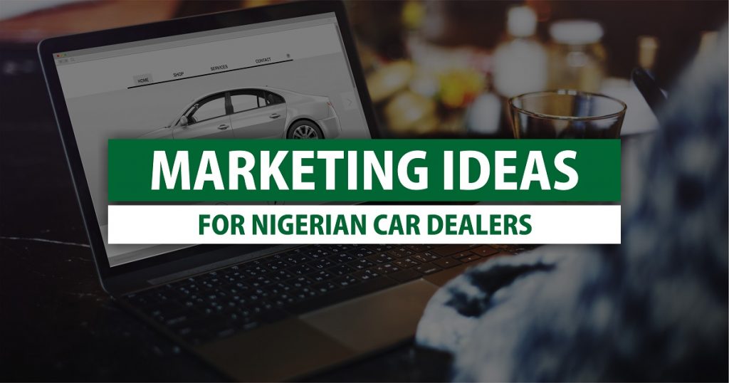Marketing for Nigerian car dealers