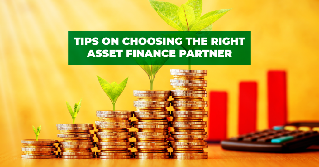 What to look for when choosing and asset finance partner