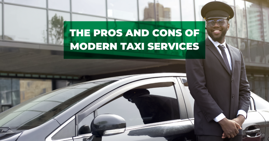 The Pros and Cons of Modern Taxi Services