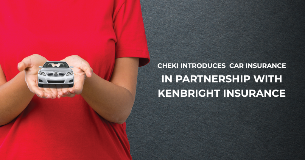 Cheki Introduces Car Insurance in Partnership with Kenbright Insurance