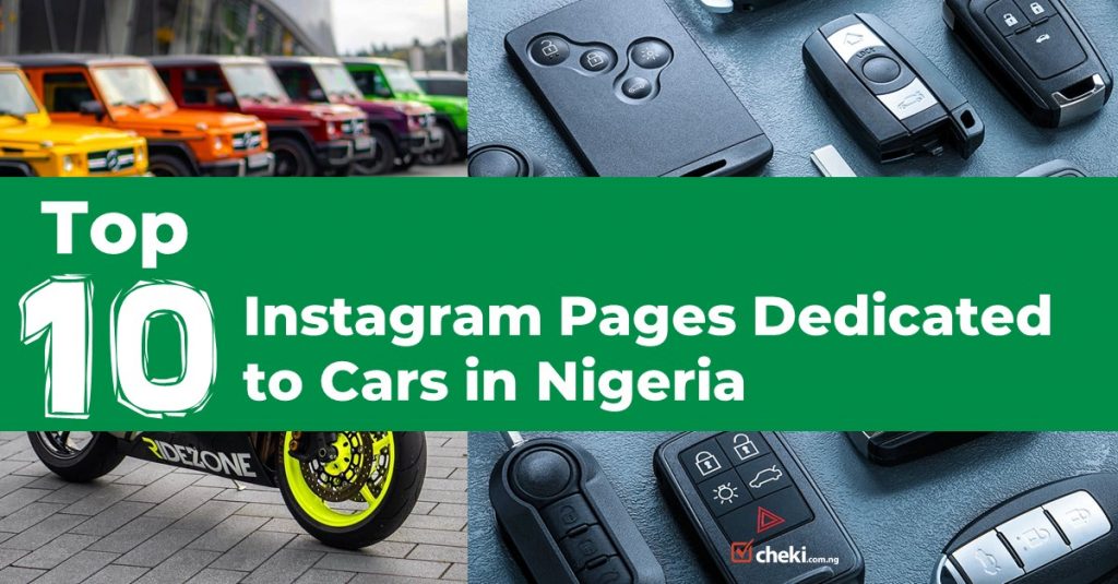 Instagram pages dedicated cars Nigeria - Cheki Nigeria