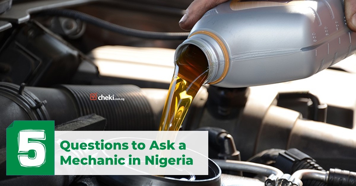 Questions to Ask a Mechanic in Nigeria Cheki Nigeria