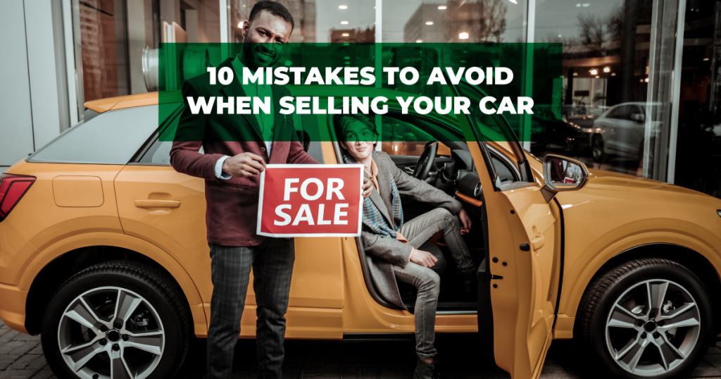 10 mistakes to avoid when selling a car