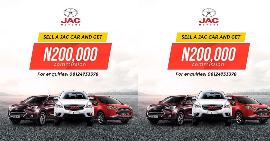 Sell a JAC car and earn 200k commission