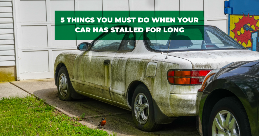5 Things You Must Do When Your Car Has Stalled For Long