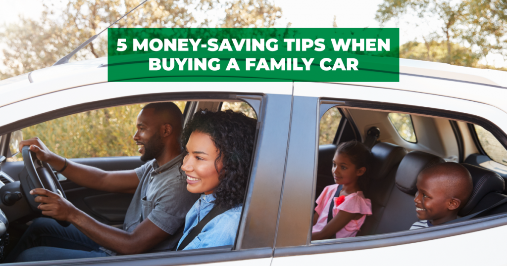 Tips to save money when buying a family car