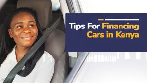 Tips For Financing Cars in Kenya