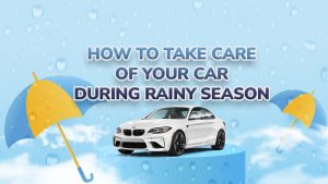 How To Take Care Of Your Car During Rainy Season